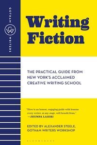 Writing Fiction: The Practical Guide