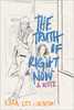 <em>The Truth of Right Now</em>