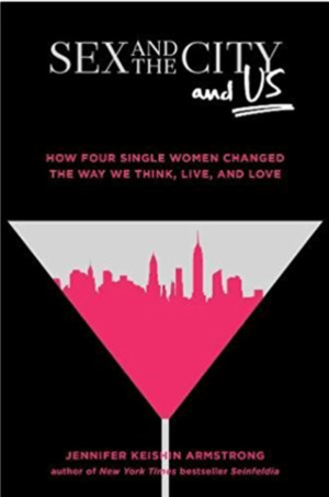 <em>Sex and the City and Us</em>
