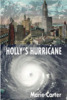 <em>Holly’s Hurricane</em>