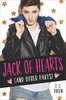 <em>Jack of Hearts (And Other Parts)</em>