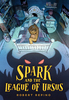 <i>Spark and the League of Ursus</i>