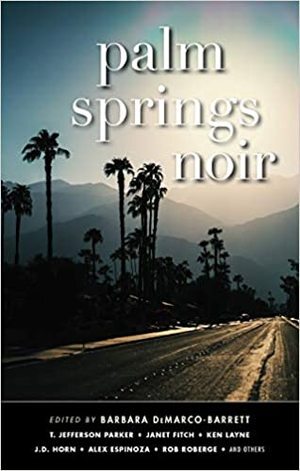 <em>Palm Springs Noir</em>