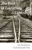 <em>The Root of Everything & Lightning</em><em></em>
