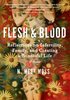 Flesh & Blood: Reflections on Infertility, Family, and Creating a Bountiful Life